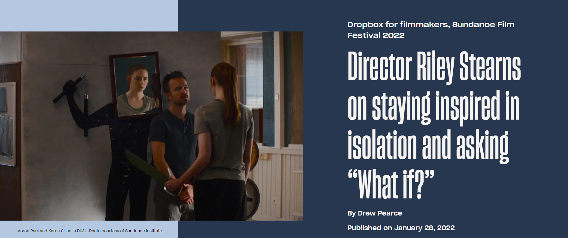 Director Riley Stearns on staying inspired in isolation and asking “What  if?”